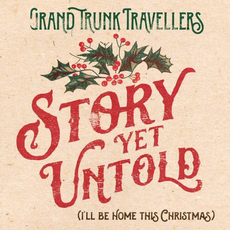 Grand Trunk Travellers – Story Yet Untold