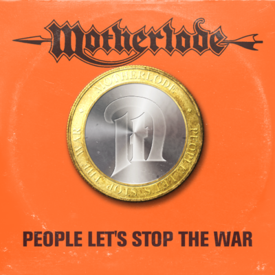 Motherlode – People Let’s Stop the War