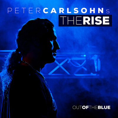 Peter Carlsohn’s The Rise – Out of the Blue