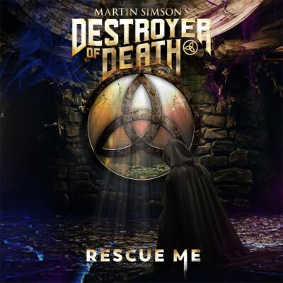 Martin Simson’s Destroyer of Death feat. Roy Khan – Rescue Me